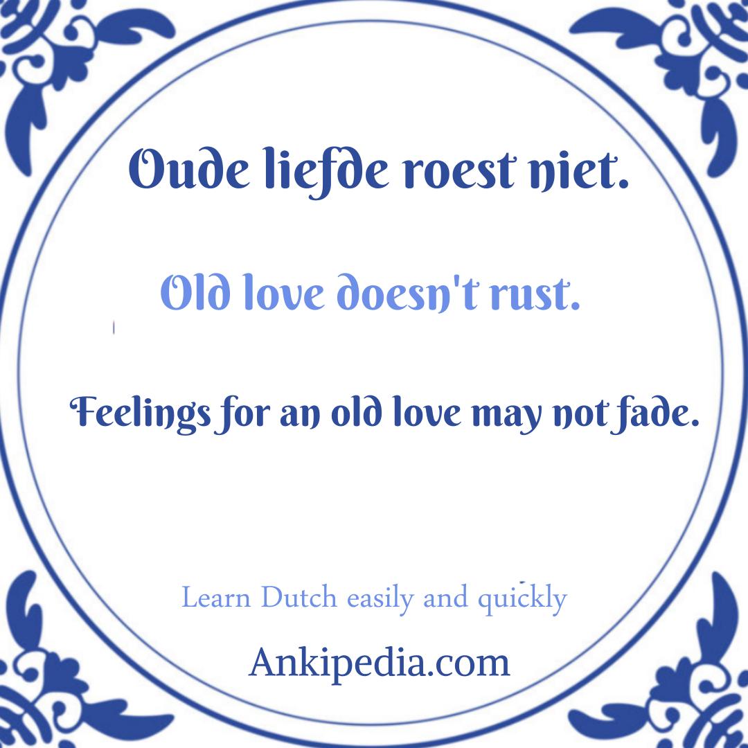 Oude liefde roest niet  en